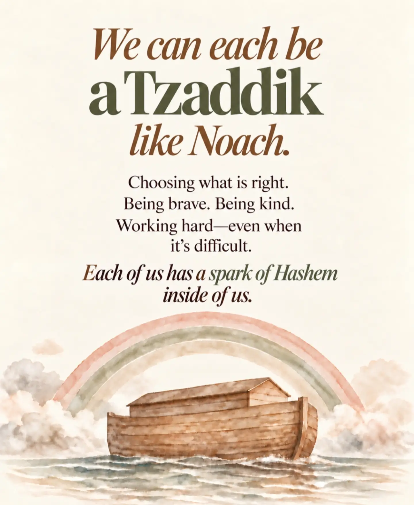 What do we want our little ones to carry with them from the story of Noach